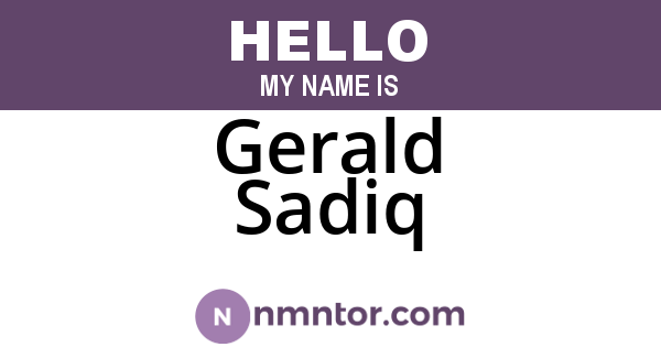 Gerald Sadiq