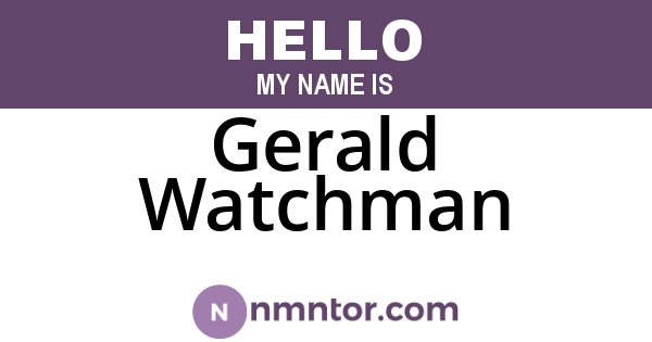 Gerald Watchman