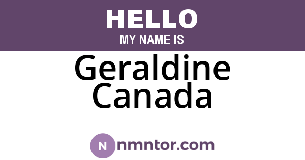 Geraldine Canada