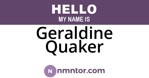 Geraldine Quaker