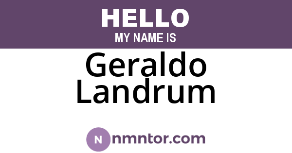 Geraldo Landrum