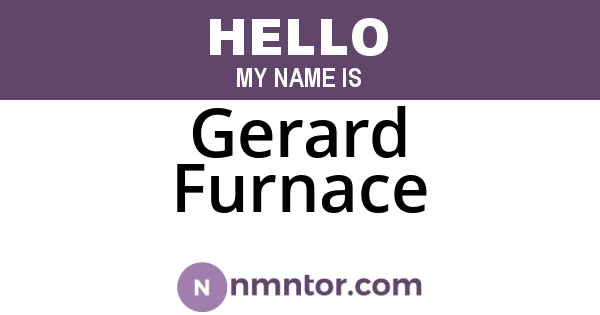 Gerard Furnace