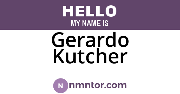 Gerardo Kutcher