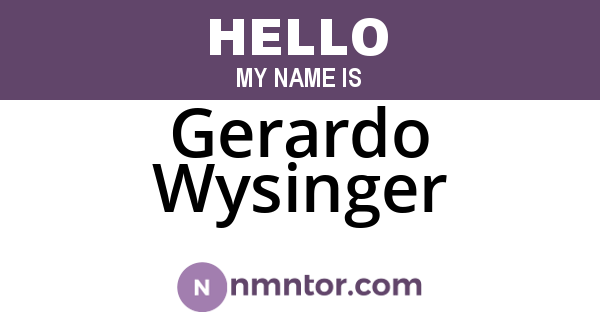 Gerardo Wysinger