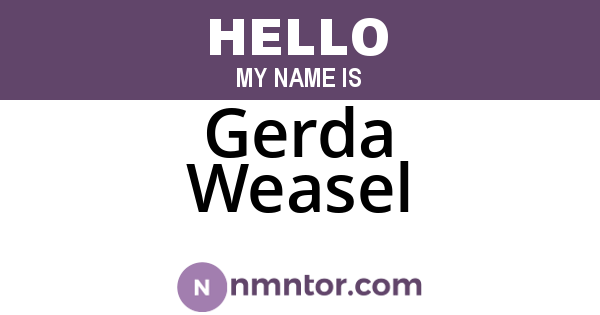 Gerda Weasel