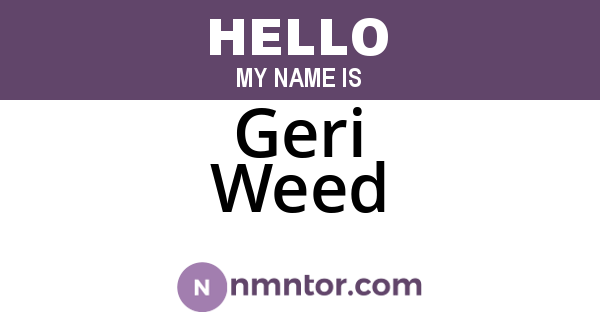 Geri Weed