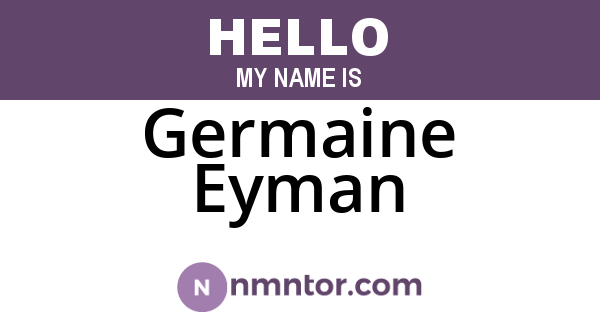 Germaine Eyman