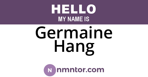 Germaine Hang