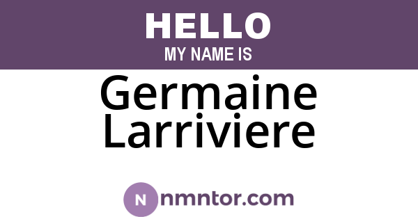 Germaine Larriviere
