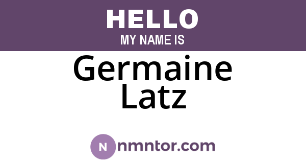 Germaine Latz