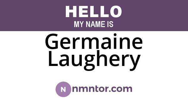 Germaine Laughery