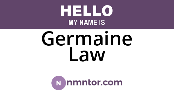 Germaine Law