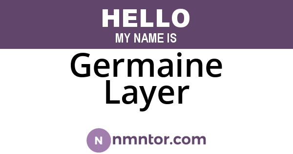 Germaine Layer