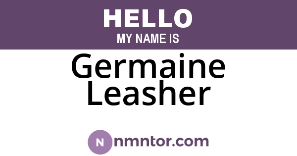 Germaine Leasher