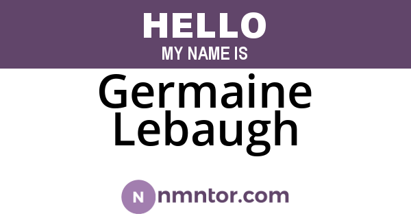 Germaine Lebaugh