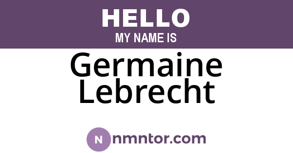 Germaine Lebrecht
