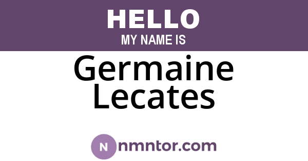 Germaine Lecates