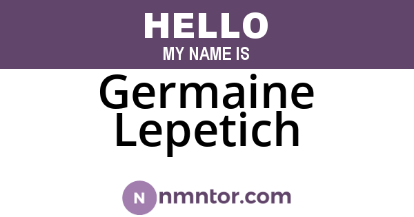 Germaine Lepetich