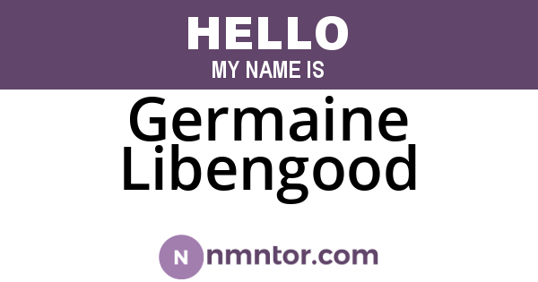 Germaine Libengood