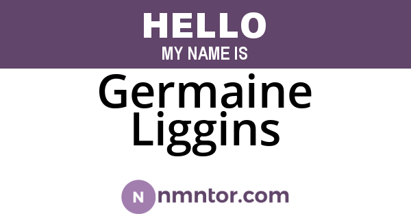 Germaine Liggins