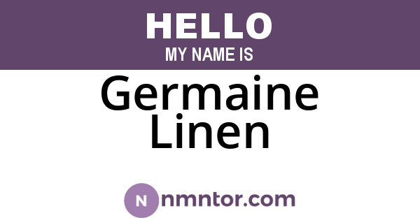 Germaine Linen
