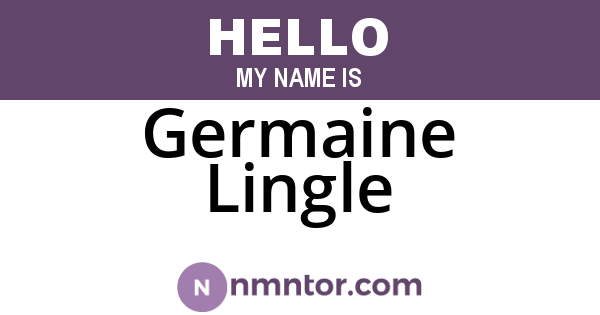 Germaine Lingle