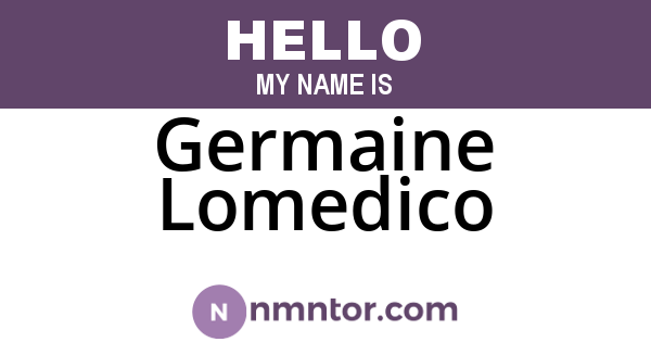 Germaine Lomedico
