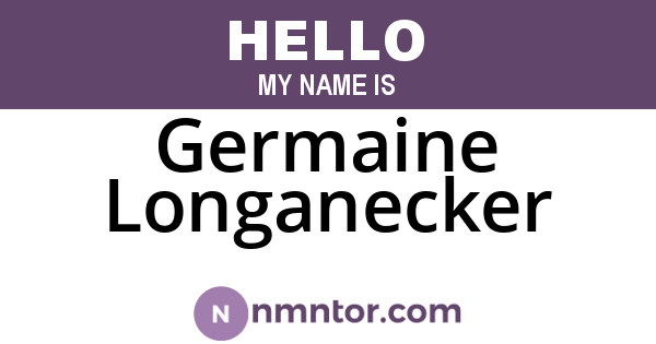 Germaine Longanecker