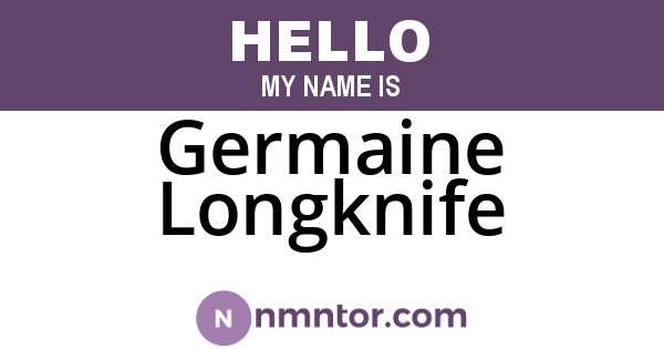Germaine Longknife