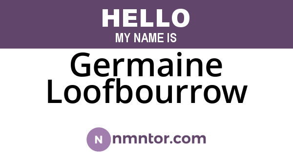 Germaine Loofbourrow