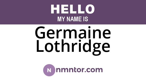 Germaine Lothridge