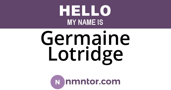 Germaine Lotridge