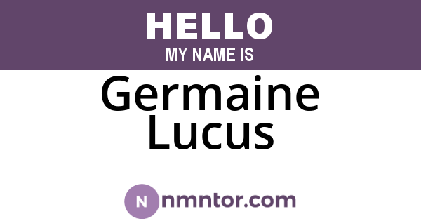 Germaine Lucus