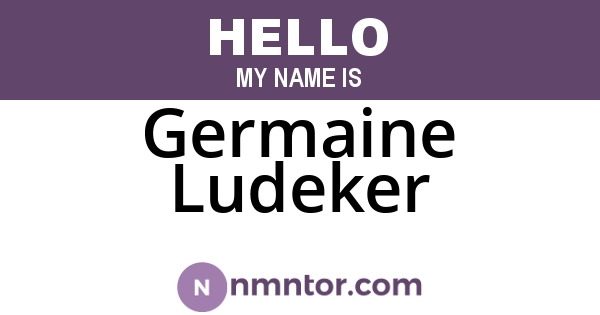 Germaine Ludeker