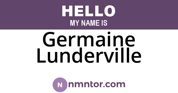 Germaine Lunderville