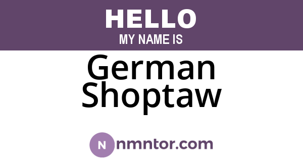German Shoptaw