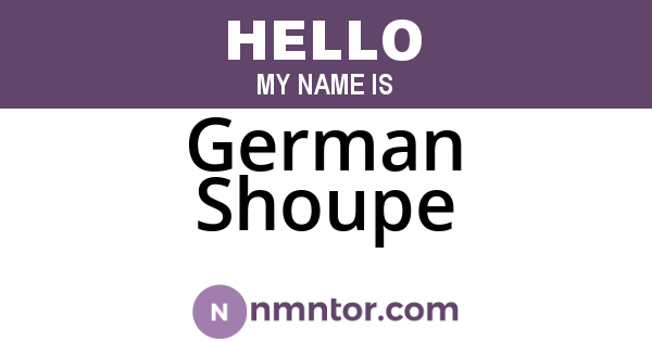 German Shoupe