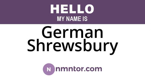 German Shrewsbury