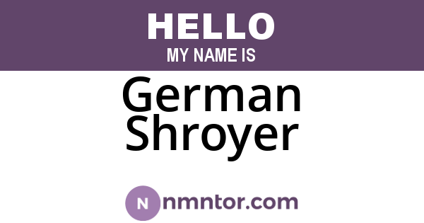 German Shroyer