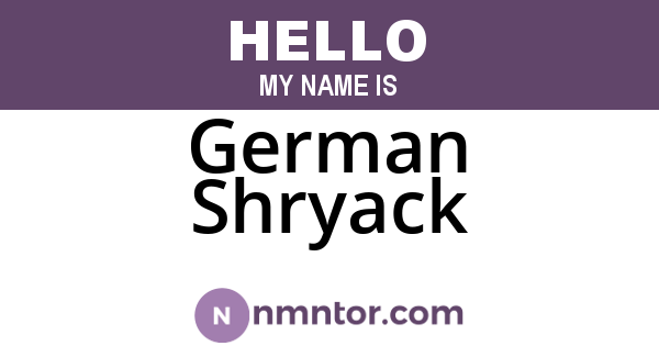 German Shryack