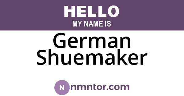 German Shuemaker