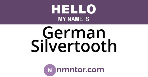 German Silvertooth
