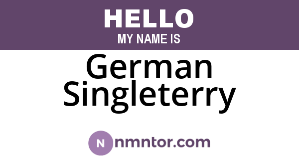 German Singleterry
