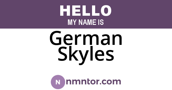 German Skyles