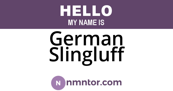 German Slingluff