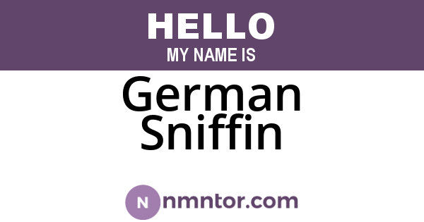 German Sniffin
