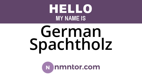 German Spachtholz