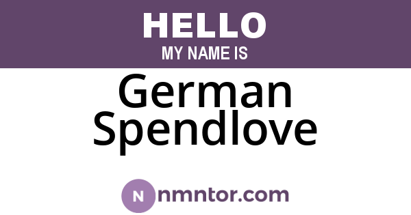 German Spendlove