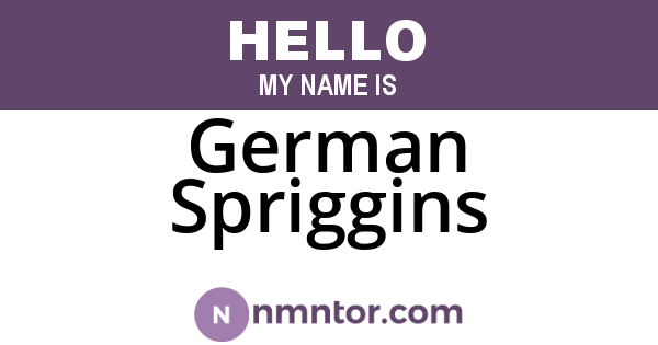 German Spriggins