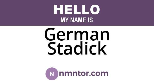 German Stadick